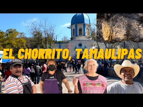 EL CHORRITO, TAMAULIPAS 🤩