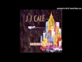 J.J. Cale - Lady Luck 