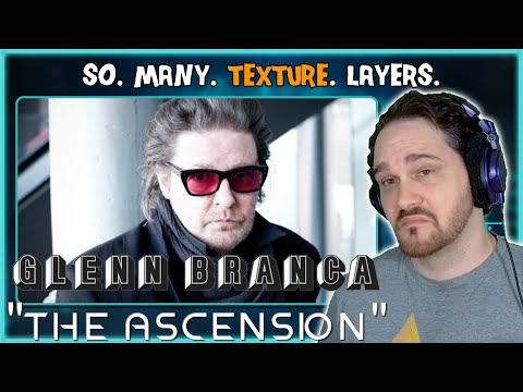 Composer Reacts to Glenn Branca - The Ascension (REACTION & ANALYSIS)