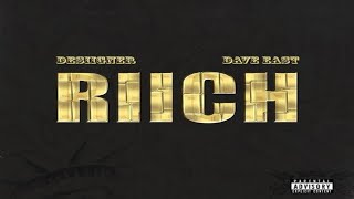 Desiigner - RIICH ft. Dave East
