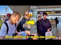 😱 Messi almost meet with Pique at the same Barcelona Airport