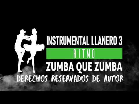 INSTRUMENTAL LLANERO 3 - RITMO ZUMBA QUE ZUMBA - PARA PAREJAS DE BAILE, GRUPOS BAILE O CONTRAPUNTEO.