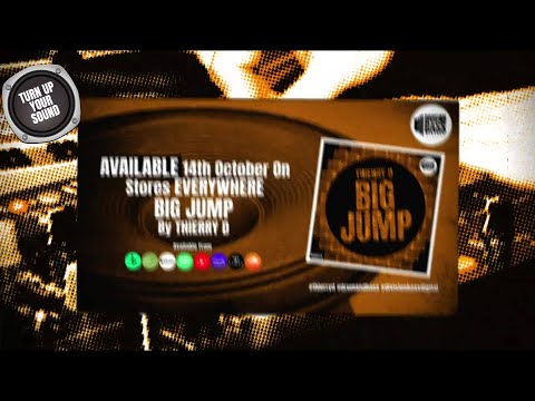 Big Jump By Thierry D (OUT NOW)