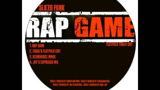 Sliced Funk - Rap Game (Craig Hamilton Remix)