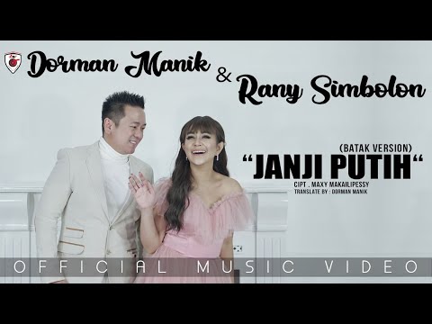 Dorman Manik & Rany Simbolon | JANJI PUTIH (Batak Version) | Official Video