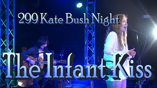 299 -  The Infant Kiss (Kate Bush Cover)