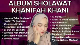 Download lagu Terbaik Album Sholawat Khanifah KHANI | Lontong Tahu  | Terpopuler Paling di Cari #trending mp3