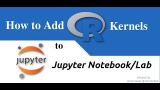 How to Add Rkernel to Jupyter Notebook/Jupyter Lab