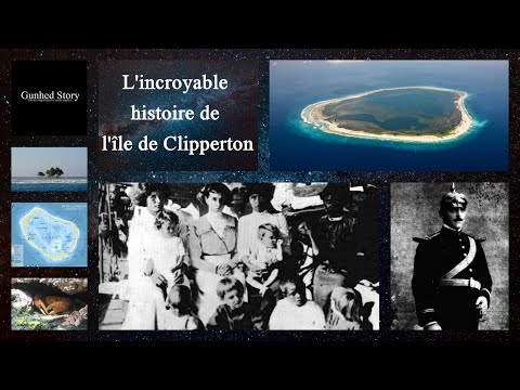 L'incroyable histoire de l'île Clipperton
