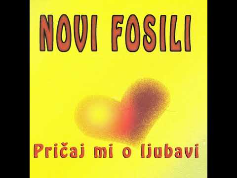 Novi fosili - Pričaj mi o ljubavi