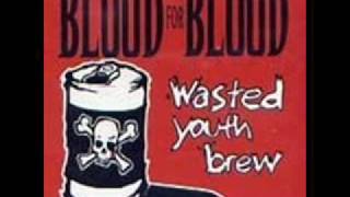 blood for blood - goin' down the bar