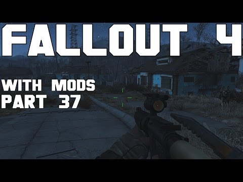 Fallout 4 Walkthrough with Mods Part 37