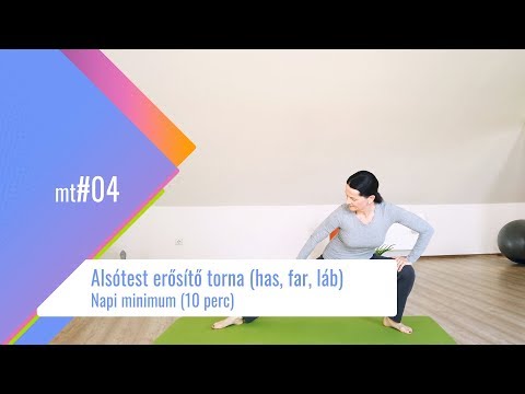 Alsótest erősítő torna (has, far, láb) - Napi minimum (10 perc - mt#04)