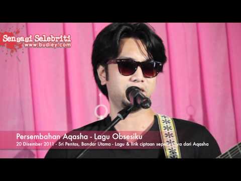 Persembahan Aqasha   Lagu Obsesiku