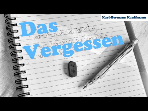 Das Vergessen - Karl-Hermann Kauffmann