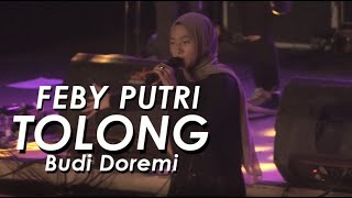 Download lagu FEBY PUTRI   TOLONG Budidoremi Live PKKH UGM mp3