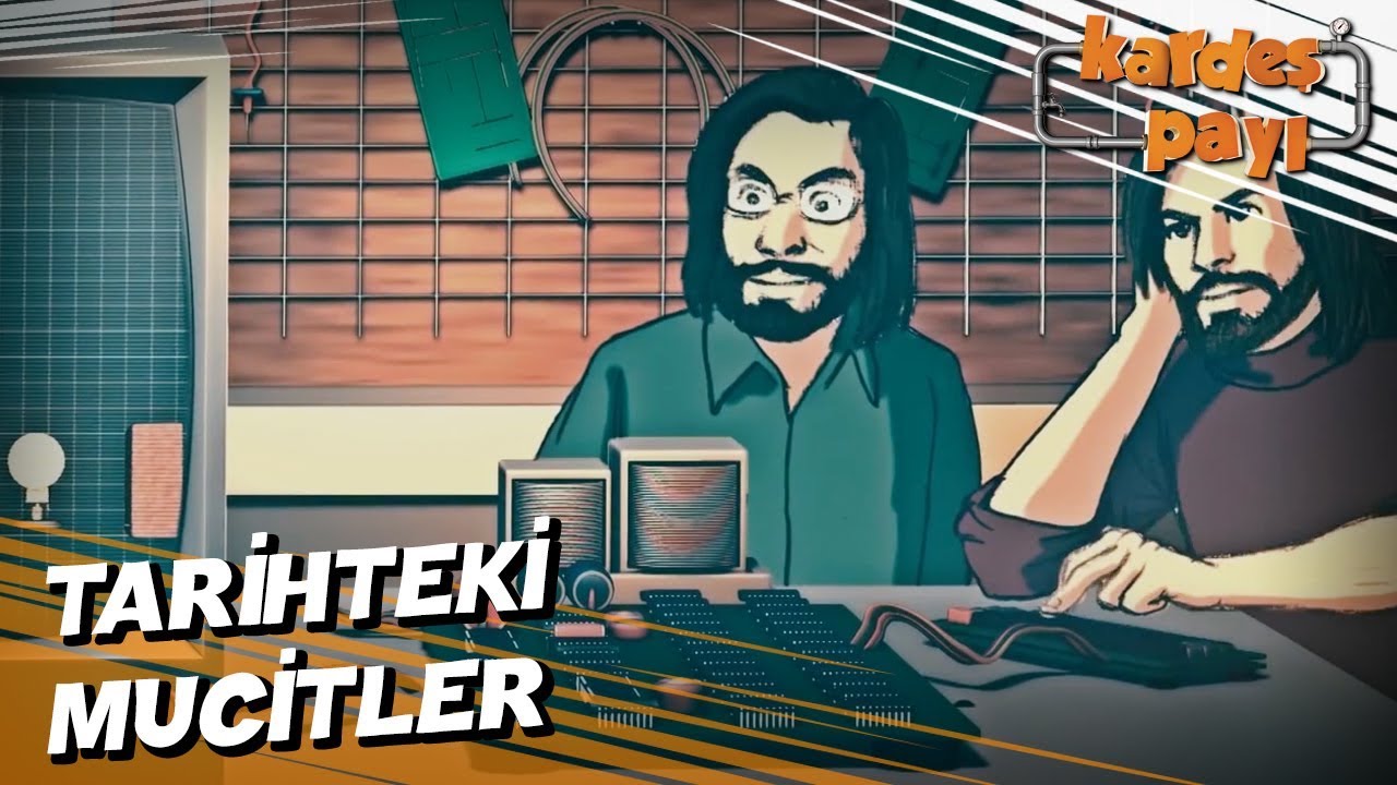Tarihteki Mucitler - Kardeş Payı