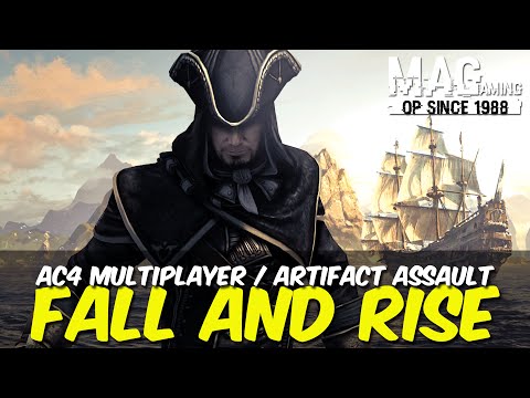 AC4 Multiplayer / Artifact Assault / Fall and Rise