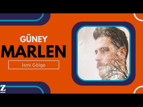 Güney Marlen - İsmi Gölge I Şişelere Mektuplar © 2016 Z Müzik