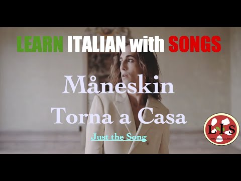 The Lyrics of Måneskin's 'Torna a Casa' for Italian Language Learners