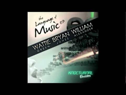 Wattie Green - Language of Music (Bryan Jones Remix) - Knockturnal Emissions
