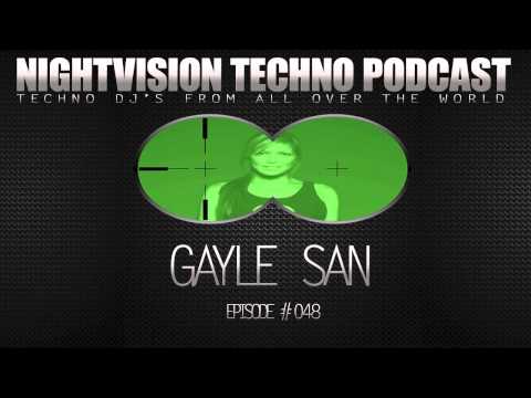 Gayle San [SIN] - NightVision Techno PODCAST 48 pt.2