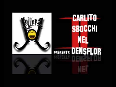 The Lollerz presentano: Carlito - Sbocchi nel densflor (prod. Hard)