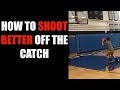 HOW TO Shoot Better Off The Catch 1 2 Step