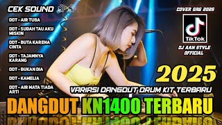 Download lagu CEK SOUND DANGDUT KN1400 TERBARU 2025 KARAOKE VARIASI DANGDUT DRUM KIT TERBARU FULL BASS mp3