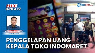 Kecanduan Judi Online, Kepala Toko Indomaret di Bangka Selatan Lakukan Penggelapan Uang Puluhan Juta