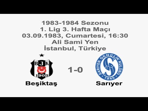 Beşiktaş 1-0 Sarıyer 03.09.1983 - 1983-1984 Turkish 1st League Matchday 3