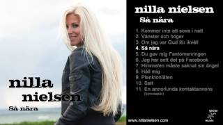 Nilla Nielsen - 04 Så nära (Så nära, audio)