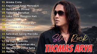 Download lagu THOMAS ARYA FULL ALBUM TERBAIK & TERBARU 2026 | LAGU SLOW ROCK TERPOPULEr - Aroma Cinta, Ucapkanlah mp3 Download lagu THOMAS ARYA FULL ALBUM TERBAIK & TERBARU 2026 | LAGU SLOW ROCK TERPOPULEr - Aroma Cinta, Ucapkanlah mp3
