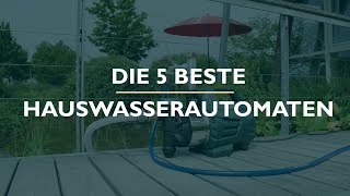 Die 5 Besten Hauswasserautomaten im Test