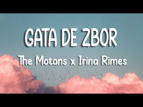 The Motans x Irina Rimes - Gata de zbor | Versuri