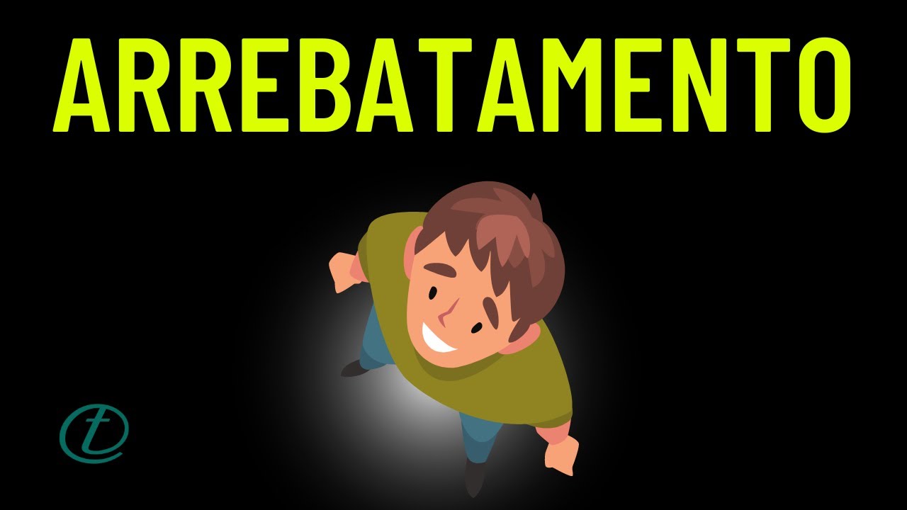 O Arrebatamento em 1 tessalonicenses 4.17 [QUANDO SERÁ O ARREBATAMENTO?]