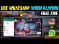 How To Use Whatsapp When Playing Free Fire Free Fire Whatsapp Use Trick Massage Problem Solve