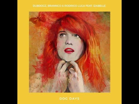 Florence & The Machine - Dog Days Are Over (Dubdogz, Brannco, Rodrigo Luca & Izabelle Remix)