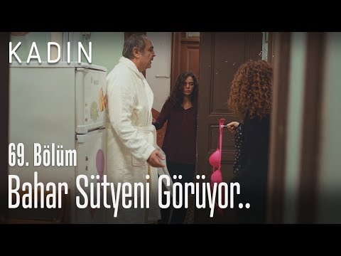 Bahar sütyeni görüyor.. - Kadın 69. Bölüm