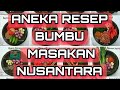 Suka makanan Nusantara? Kamu wajib tonton video ini! Aneka Resep BuMbu Masakan Nusantara