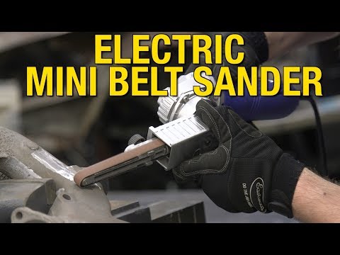 Grind Down Weld Beads, Spot Welds & Get Into Tight Areas - Electric Mini Belt Sander - Eastwood!