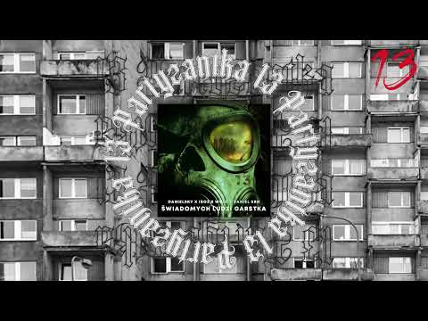 Danielsky  x Iroz x Wolf x Daniel SRH - Świadomych ludzi garstka. Prod. AnswerInc