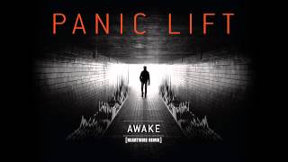 Panic Lift - Awake (Heartwire Remix) [HD]