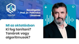 TudásTech - Beszélgetés az oktatás jövőjéről