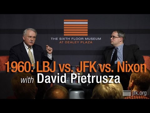 1960: LBJ vs. JFK vs. Nixon with David Pietrusza