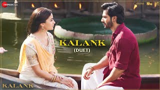 Kalank (Duet) - Full Video | Kalank | Varun, Alia &amp; Madhuri | Tushar Joshi &amp; Shilpa Rao | Pritam