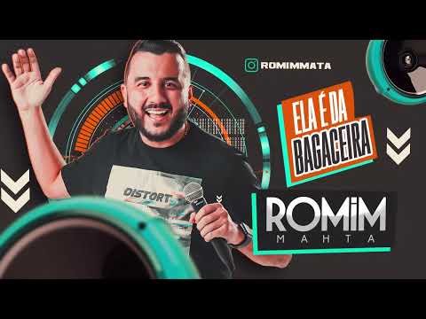ELA É DA BAGACEIRA - ROMIM MAHTA (audio original)