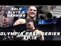 Nick Walker | OLYMPIA PREP SERIES! Ep. 13 | SOLO GLUTE & HAMMIES