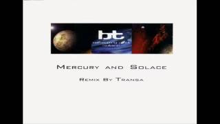 BT  *Mercury And Solace (BT 12 Remix)*