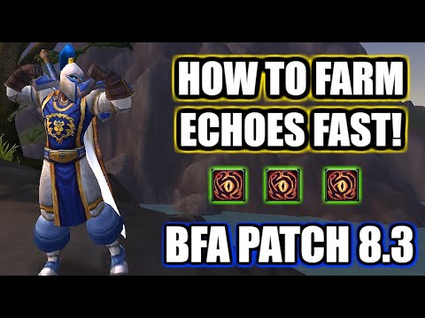 How to Farm Echoes of Nyalotha FAST! | WOW BFA Patch 8.3